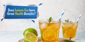 Does Lemon Tea have Great Health Benefits? Does Lemon Tea have Great Health Benefits