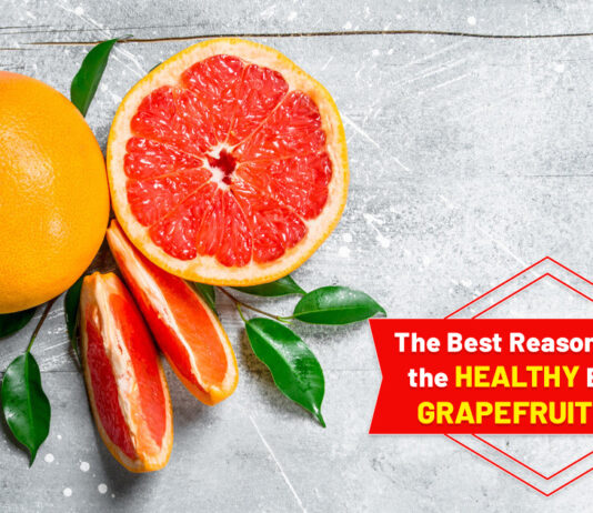 The Best Reasons to eat the healthy Benefits Grapefruit Daily The Best Reasons to eat the healthy Benefits Grapefruit Daily