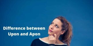 Difference between Upon and Apon – Know in detail Difference between Upon and Apon