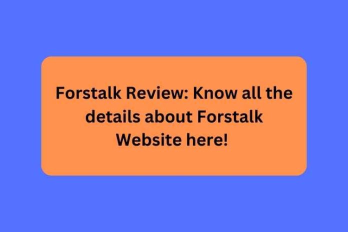 Forstalk Review