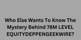 Who Else Wants To Know The Mystery Behind 78M LEVEL EQUITYDEPPENGEEKWIRE? The Mystery Behind 78M LEVEL EQUITYDEPPENGEEKWIRE