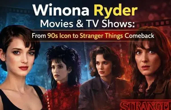 Winona Ryder Movies and TV Shows: From 90s Icon to Stranger Things Comeback Winona Ryder Movies and TV Shows