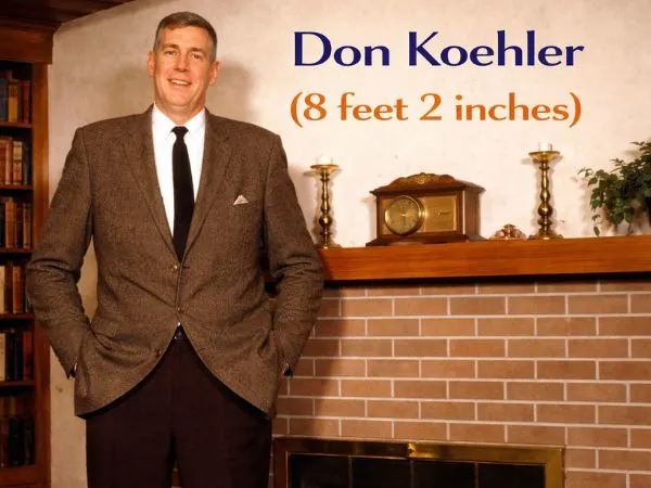 Don Koehler (8 feet 2 inches)