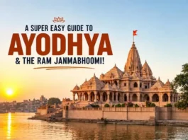 A Super Easy Guide to Ayodhya & the Ram Janmabhoomi!