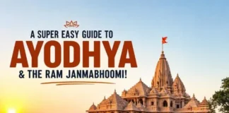 A Super Easy Guide to Ayodhya & the Ram Janmabhoomi! A Super Easy Guide to Ayodhya & the Ram Janmabhoomi!